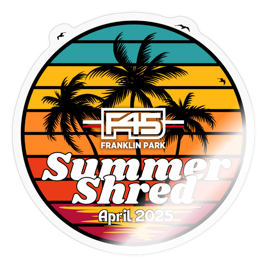 Summer Shred 2025 Sticker - transparent glossy