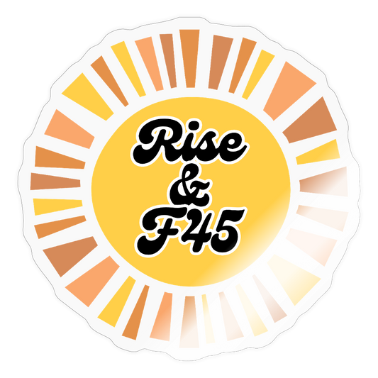 Rise & F45 Sticker - transparent glossy